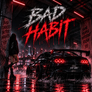 BAD HABIT by KØBRA