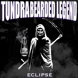 ECLIPSE by TUNDRAMANE, Bearded Legend