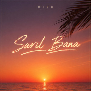 SARIL BANA by DIES