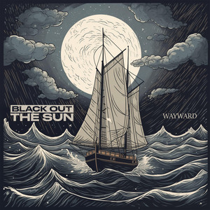 Wayward by Black Out The Sun