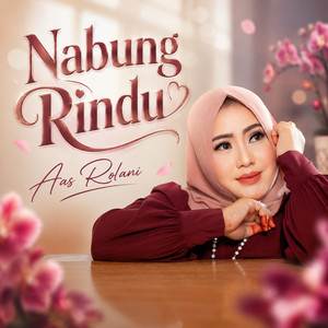 Nabung Rindu by Aas Rolani