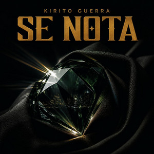 SE NOTA by Kirito Guerra