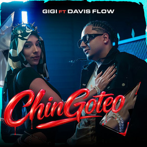 La Gigi & Davis Flow - Chingoteo