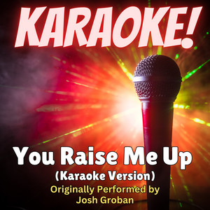 Singer's Best - You Raise Me Up (Karaoke Version Originally Performed by Josh Groban)