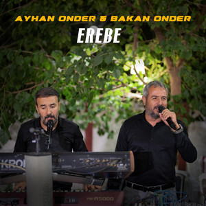 Ayhan Önder & Bakan Önder - Erebe (Eski Versiyon)