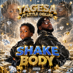 SHAKE BODY by Tagesa, Little Deejay