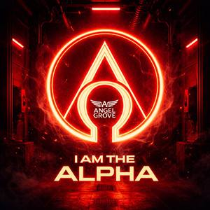 I Am the Alpha by Angel Grove