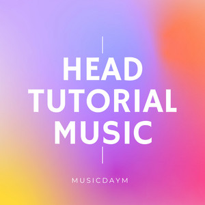 HeadTutorialMusic