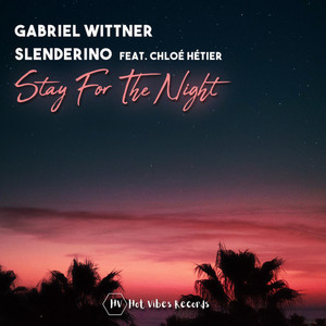 Stay for the Night by Gabriel Wittner, Slenderino, Chloé Hétier