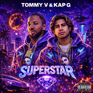 SuperStar by Tommy V, Kap G
