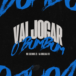 VAI JOGAR O BUMBUM