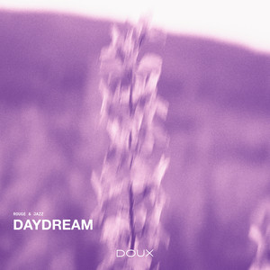Daydream by Rouge & Jazz