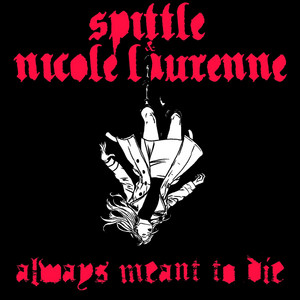Always Meant to Die & Black Viiolet) by Spittle, Nicole Laurenne, The Darts (U.S.), Black Viiolet