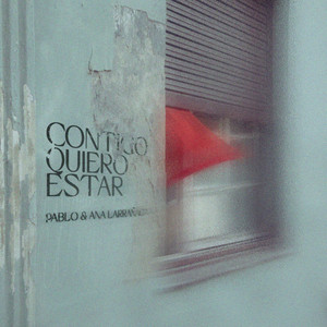 Pablo Larrañaga - Contigo Quiero Estar (feat. Ana Larrañaga)