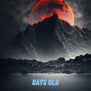 DAYS OLD by JULI MANDALA