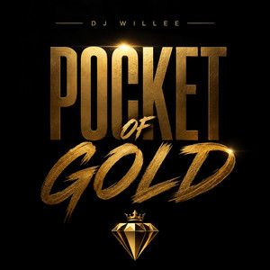 Pocket of Gold by DJ Willee