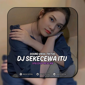 DJ SEKECEWA ITU