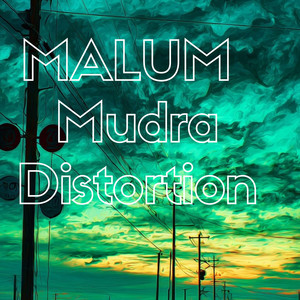 Mudra distortion by Malum