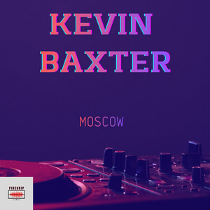 Moscow by Kevin Baxter