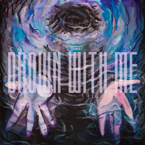 Drown With Me by Jake Loves Space, IAMONE