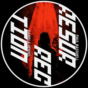 Resurrection - Original Mix by Paul Basshell, Daniela Hensel