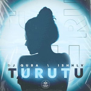 Dj Quba — Turutu