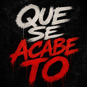 QUE SE ACABE TO by ELE JOTA 45
