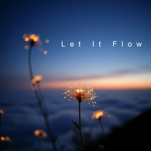 Let It Flow by MocktailMusic