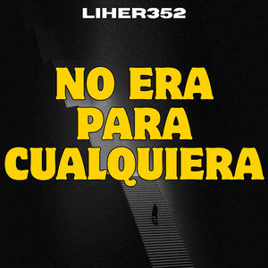 No era para cualquiera by liher352