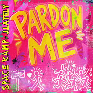 Pardon Me by Space Kamp, J.Lately