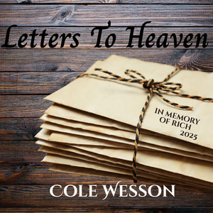 Letter's to Heaven by Cole Wesson