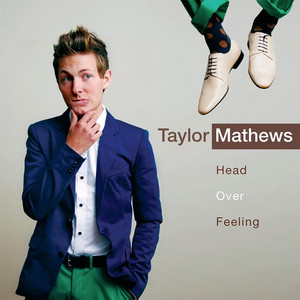 Head Over Feeling by Taylor Mathews