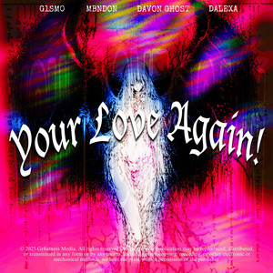 Your Love Again! - Slowed & Reverbed by MBNDON, DaVon Ghost, DALEXA