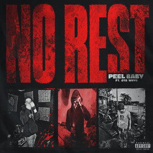 No Rest by Peel Baby, OTB WhyG
