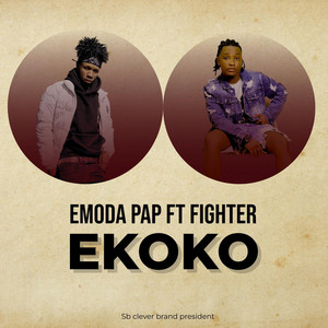 Emoda Pap - Ekoko (feat. Fighter Og)