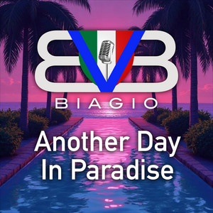 Another Day In Paradise by Biagio