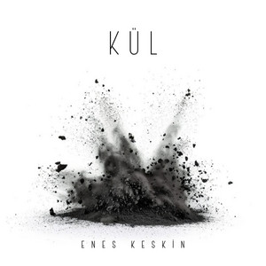 Kül by Enes Keskin