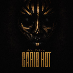 Carib Hot by Atom Kadmon, Davy Dacy