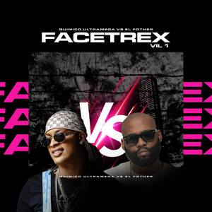 Quimico Ultramega VS El Fother (Facetrex vol1)