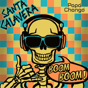 Santa Calavera (Boom Boom)