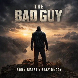 The Bad Guy by Easy Mccoy, Born Beast
