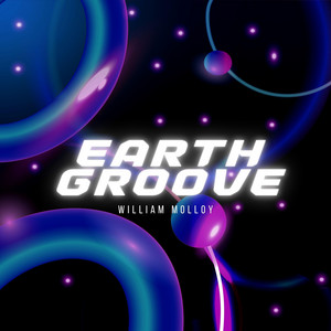 Earth Groove by William Molloy