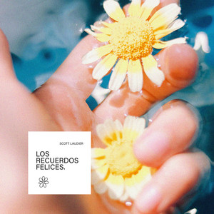 Los Recuerdos Felices by Scott Laudier