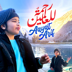 Aayat Arif - Rahmatun Lil'Alameen