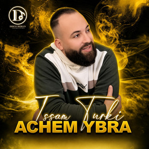Achem yabra by Issam Turki
