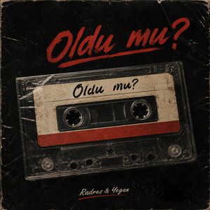 Oldu Mu ? by Radres, Yegan