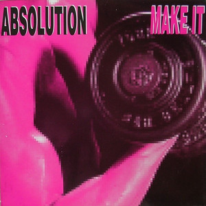 Make It by Absolution