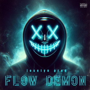 FLOW DEMON by JOSELYN PROD