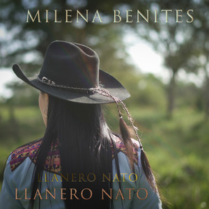 Milena Benites - Llanero Nato