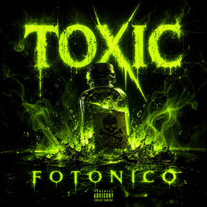 Toxic by Fotonico